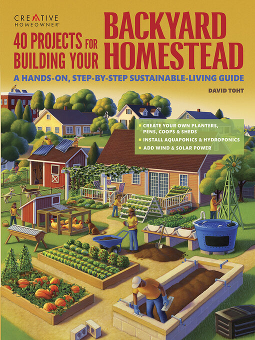 Title details for 40 Projects for Building Your Backyard Homestead by David Toht - Wait list